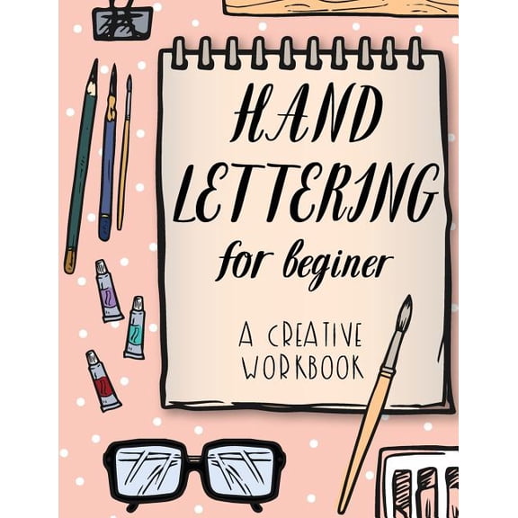 Hand Lettering For Beginer, A Creative Workbook: Polka dot cover background,Create and Develop Your Own Style,8.5 x 11 inch ,160 Page Paperback 1545077940 9781545077948 Banana Leaves