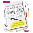 thumbnail image 1 of Pre-Owned Hand-Lettering & Calligraphy Practice: Fun and Friendly Calligraphy for Kids : A Hands-On Guide to Creative Lettering (Paperback), 1 of 1