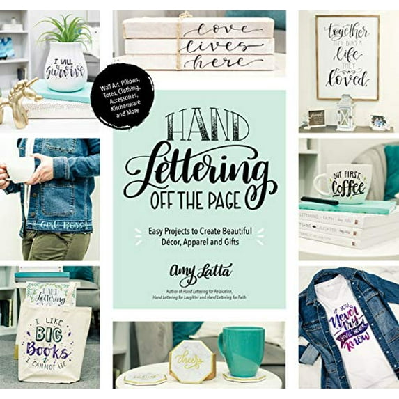 Pre-Owned Hand Lettering Off the Page: Easy Projects to Create Beautiful Décor, Apparel and Gifts (Paperback) 1645671747 9781645671749