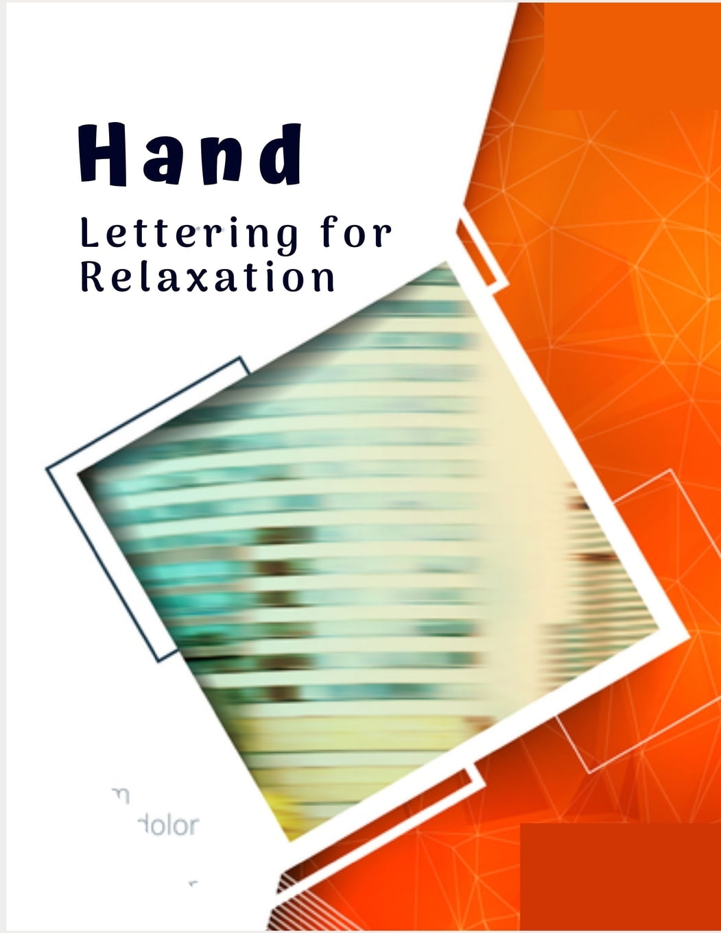 Hand Lettering for Relaxation Awesome Calligraphy Slant Angle Lined