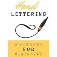 thumbnail image 1 of Hand Lettering Workbook For Beginners: Calligraphy And Typography Guide Practice Workbook for Beginners With Beautiful L, (Paperback), 1 of 1