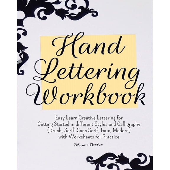 Pre-Owned Hand Lettering Workbook: Easy Learn Creative Lettering for Getting Started in different Styles and Calligraphy (Brush, Serif, Sans Serif, Faux, Paperback