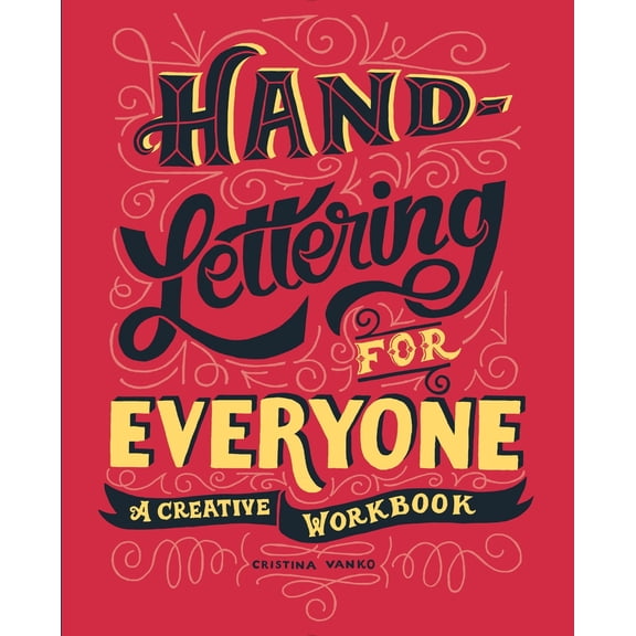Pre-Owned Hand-Lettering for Everyone: A Creative Workbook (Paperback) 0399173013 9780399173011
