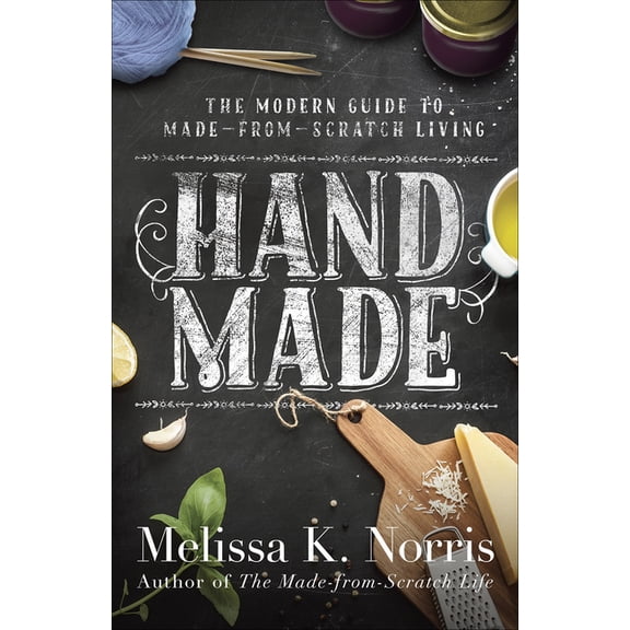 Pre-Owned Hand Made : The Modern Woman's Guide to Made-from-Scratch Living (Paperback)