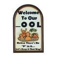 thumbnail image 1 of Hand - Painted Welcome To Our Ool Notice There'S No P In It Let'S Keep It That Way - Wall Art Sign, 1 of 2