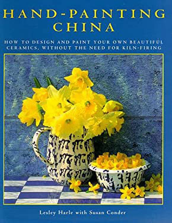 HandPainting China How to Design and Paint Your Own Beautiful