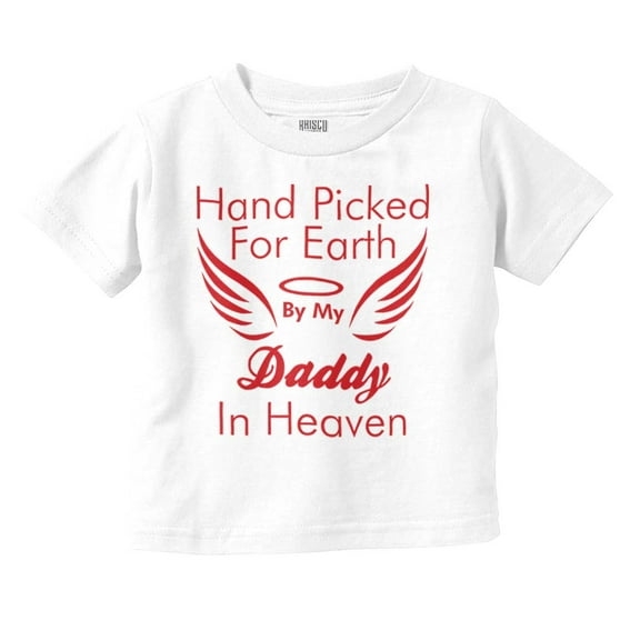 Hand Picked By Daddy in Heaven Toddler Boy Girl T Shirt Infant Toddler Brisco Brands 5T