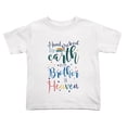 thumbnail image 1 of Hand Picked for Earth By My Brother In Heaven Cute Toddler Tshirts for Boys Girls (White, Youth L), 1 of 5