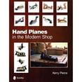 thumbnail image 1 of Pre-Owned Hand Planes in the Modern Shop (Hardcover) 0764335588 9780764335587, 1 of 1