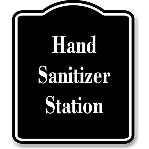 Hand Sanitizer Station BLACK Aluminum Composite Sign 8.5''x10''