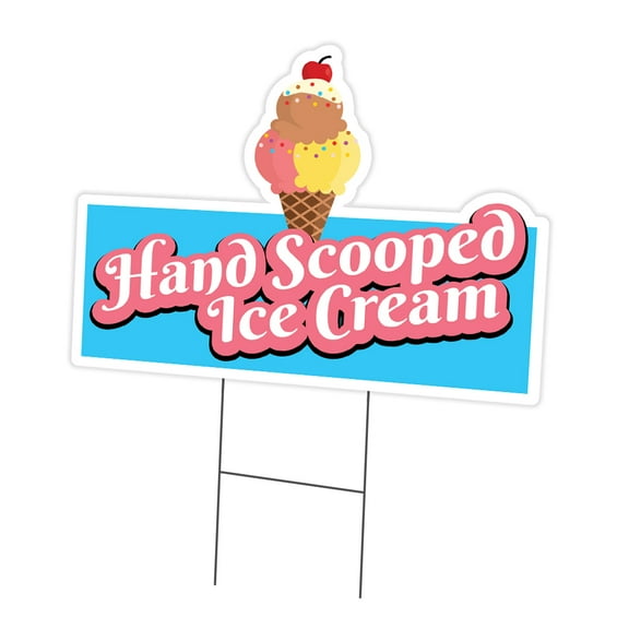 Hand Scooped Ice Cream 12" x 16" Yard Sign & Stake | Advertise Your Business | Stake Included Image On Front Only | Made in The USA