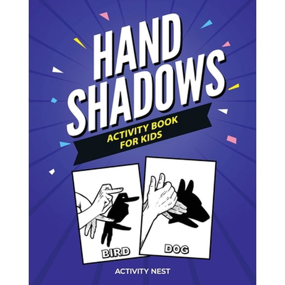 Pre-Owned Hand Shadows Activity Book For Kids: 30 Easy To Follow Illustrations (Paperback) 1951791002 9781951791001