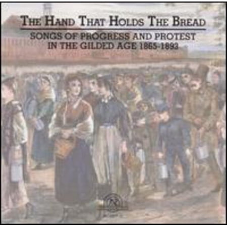 Hand That Holds the Bread: Progress & Protest
