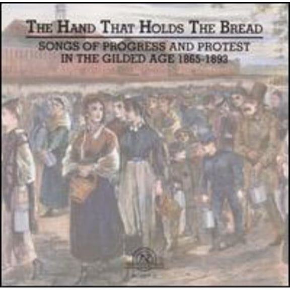 Hand That Holds the Bread: Progress & Protest