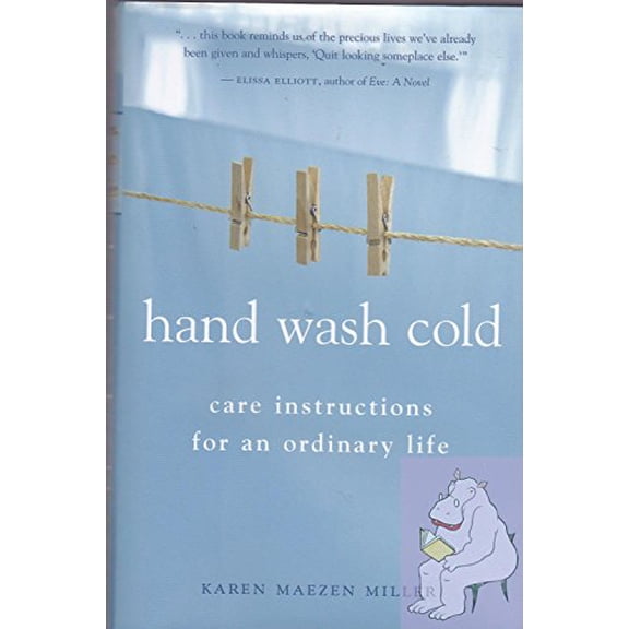 Pre-Owned Hand Wash Cold care instructions for an ordinary life Paperback