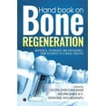 thumbnail image 1 of Hand book on Bone regeneration: Materials, Techniques and Procedures: From Research to Clinical Practice, (Paperback), 1 of 1