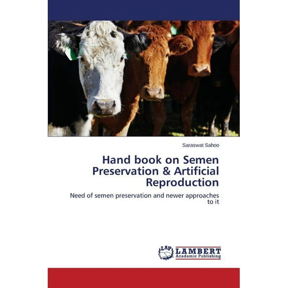 Hand book on Semen Preservation & Artificial Reproduction (Paperback)