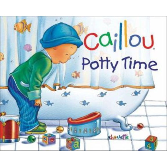 Pre-Owned Caillou: Potty Time (Hand-in-Hand series) (Hardcover) 2894505132 9782894505137