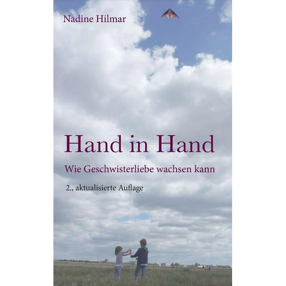 Hand in Hand: Wie Geschwisterliebe wachsen kann, (Paperback)
