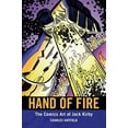 thumbnail image 1 of Pre-Owned Hand of Fire: The Comics Art of Jack Kirby (Paperback) 161703178X 9781617031786, 1 of 1