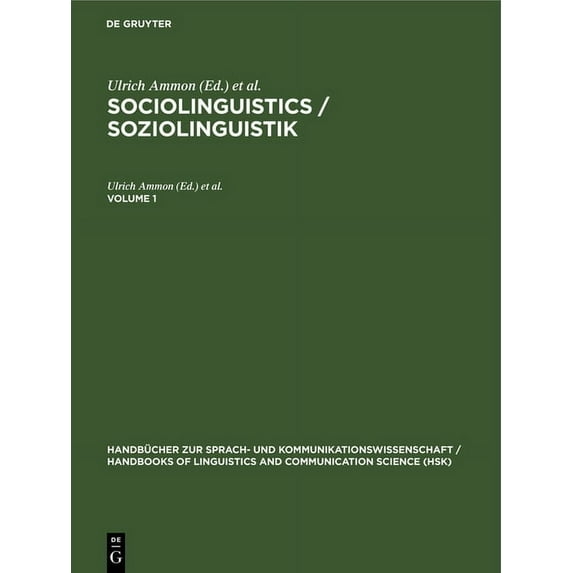 Handbücher Zur Sprach- Und Kommunikation Sociolinguistics / Soziolinguistik. Volume 1, Book 3, (Hardcover)