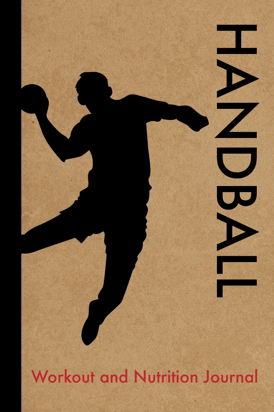 Handball Workout and Nutrition Journal Cool Handball Fitness Notebook
