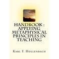 thumbnail image 1 of HANDBOOK Applying Metaphysical Principles In Teaching, (Paperback), 1 of 1