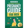 thumbnail image 1 of Handbook for Expectant Fathers The New Dad Code: Master the 9-Month Journey &amp; Become the Ultimate Supportive Partner w/ Tips &amp; Hacks for First-, (Paperback), 1 of 1