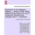 thumbnail image 1 of Handbook to the Highland Railway ... Season 1890. Ninth Edition [Of the Work by G. and P. Anderson]. Revised and Enlarged. by P. J. Anderson. (Paperback), 1 of 1