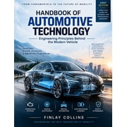Handbook Of Automotive Technology Engineering principles behind the modern vehicle, Paperback