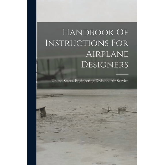 Handbook Of Instructions For Airplane Designers, (Paperback)
