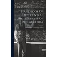 thumbnail image 1 of Handbook Of The Central High School Of Philadelphia, (Hardcover), 1 of 1