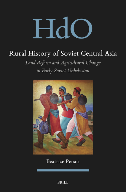 Soviet Refrom Rural History of Soviet Central Asia: Land Reform and Agricultural ...