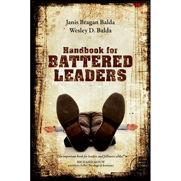 Pre-Owned Handbook for Battered Leaders (Paperback) 0830856781 9780830856787