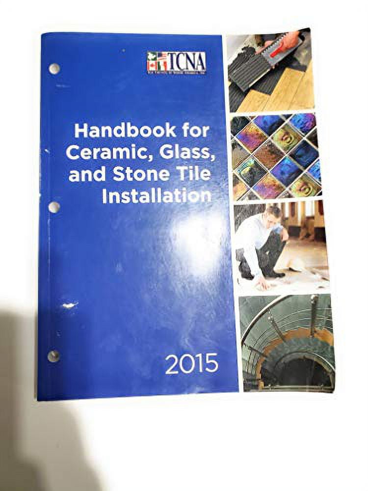 Handbook for Ceramic, Glass and Stone Tile Installation, PreOwned
