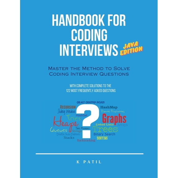 Handbook for Coding Interviews - Java Edition: Master the Method to Solve Coding Interview Questions, (Paperback)