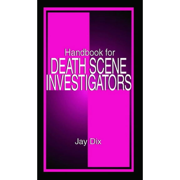 Handbook for Death Scene Investigators (Paperback)