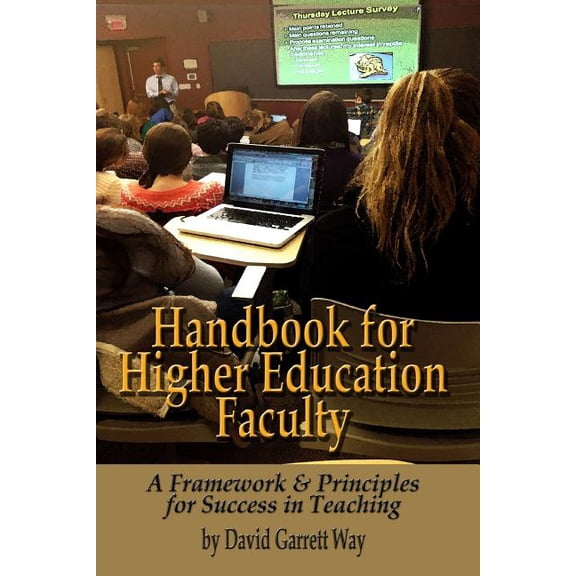 Handbook for Higher Education Faculty David Garrett Way (Paperback)