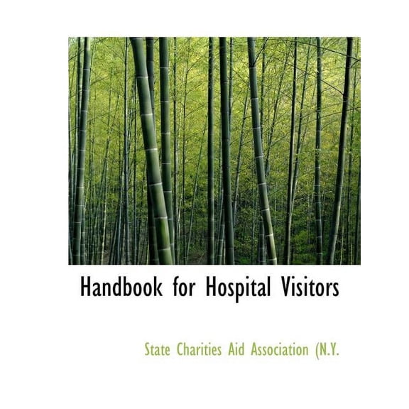 Handbook for Hospital Visitors (Paperback)