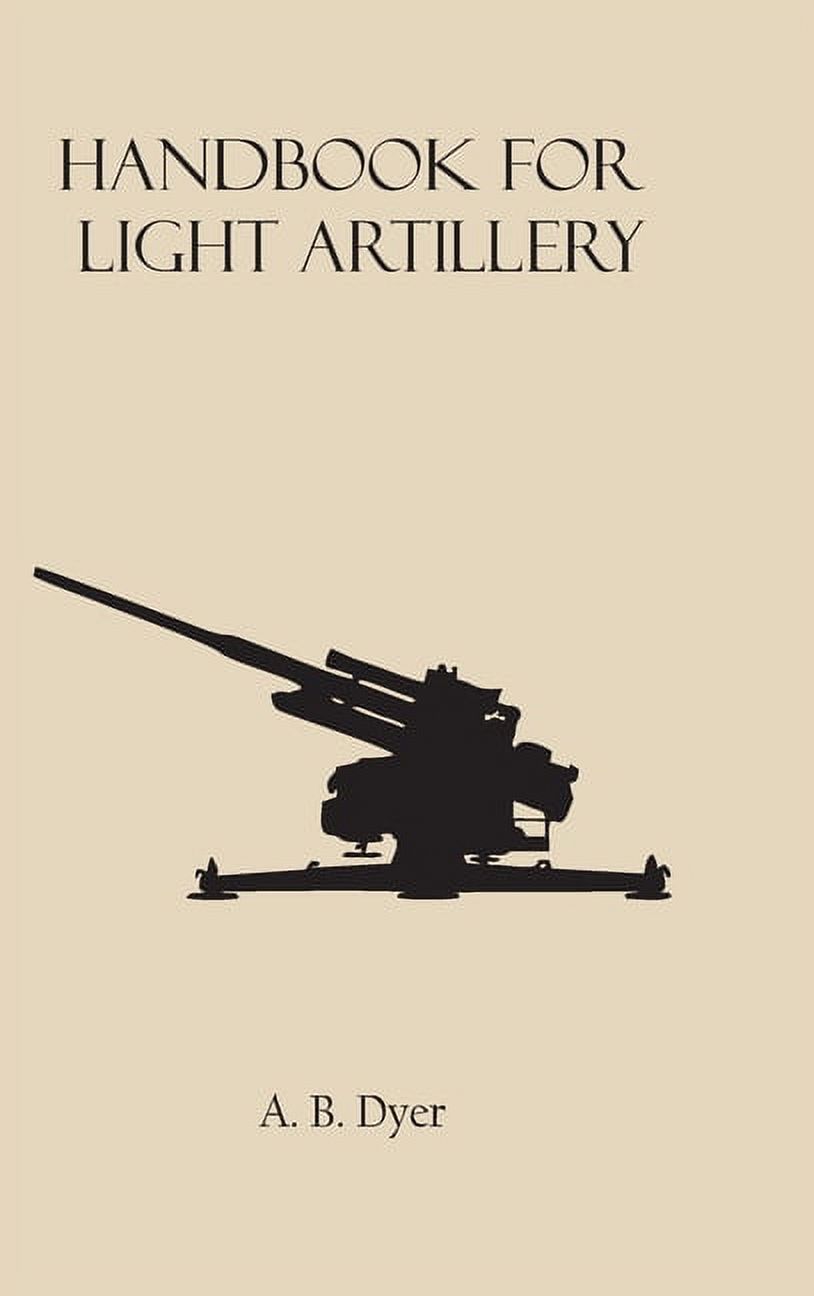 Handbook for Light Artillery, (Hardcover)