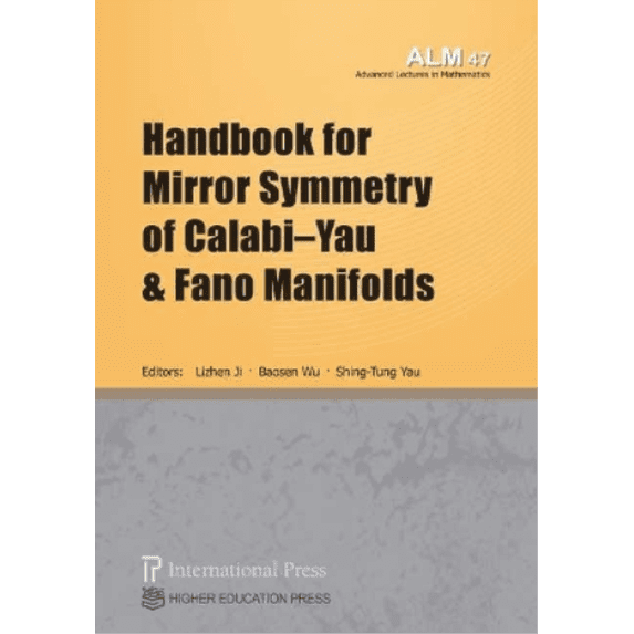 Handbook for Mirror Symmetry of CalabiYau and Fano Manifolds Shing-Tung Yau (Paperback)