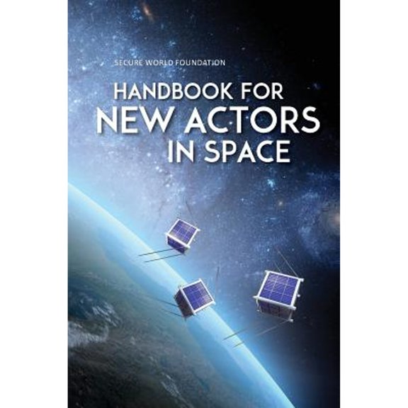 Pre-Owned Handbook for New Actors in Space (Paperback) 0692851410 9780692851418