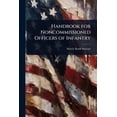 thumbnail image 1 of Handbook for Noncommissioned Officers of Infantry, (Paperback), 1 of 1