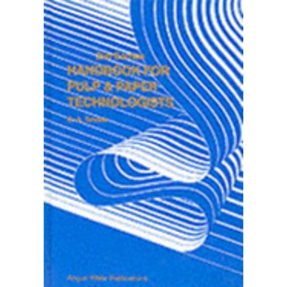 Pre-Owned Handbook for Pulp and Paper Technologists (Hardcover) 9780969462811
