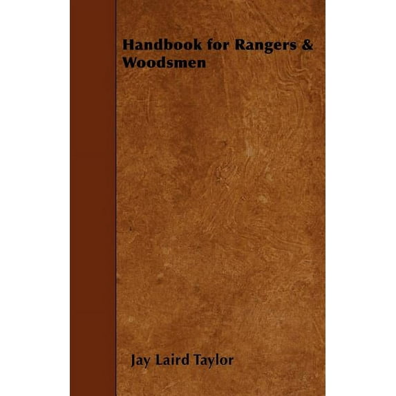Handbook for Rangers & Woodsmen (Paperback)