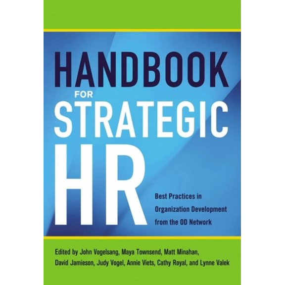Handbook for Strategic HR: Best Practices in Organization Development from the Od Network, (Paperback)