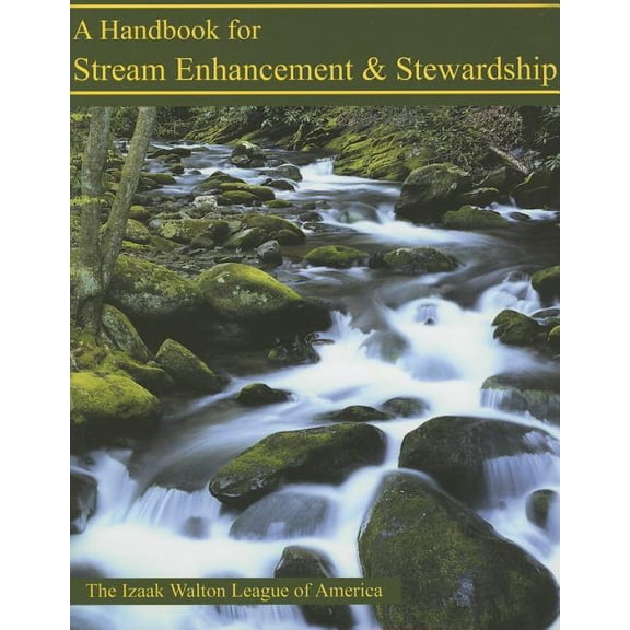 Handbook for Stream Enhancement & Stewardship