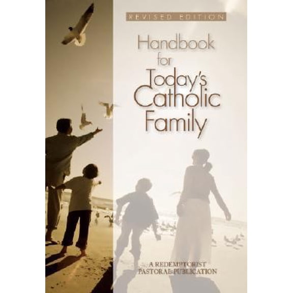 Pre-Owned Handbook for Today's Catholic Family (Paperback) 0764817191 9780764817199