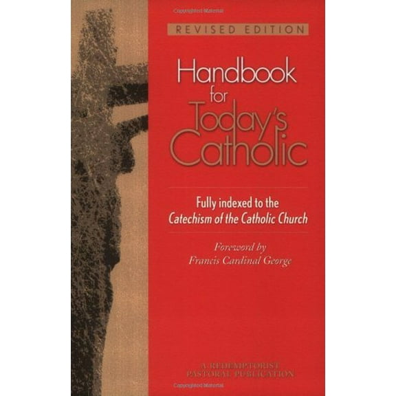 Pre-Owned Handbook for Today's Catholic: Revised Edition (Paperback) 0764812203 9780764812200