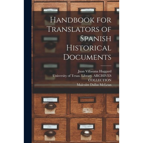 Handbook for Translators of Spanish Historical Documents, (Paperback)